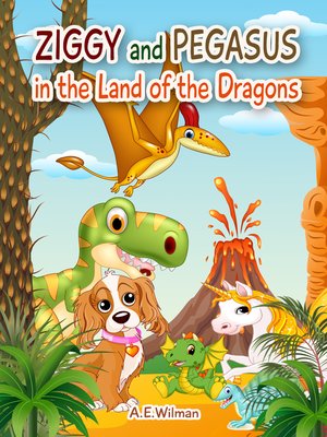cover image of Ziggy and Pegasus in the Land of the Dragons